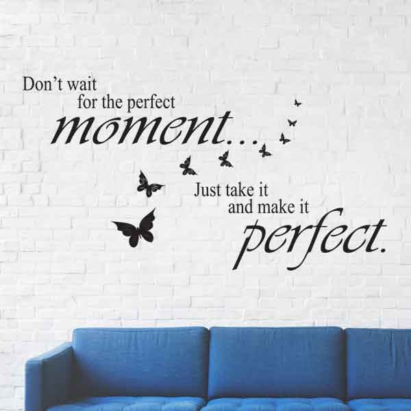 Sticker decorativ "Perfect moment"